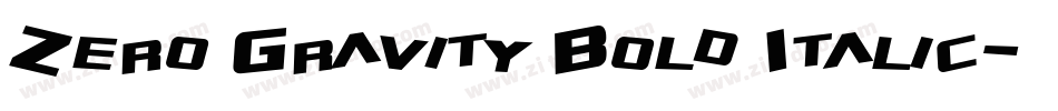 Zero Gravity Bold Italic字体转换